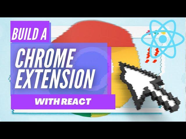 How to Build a Chrome Extension with React