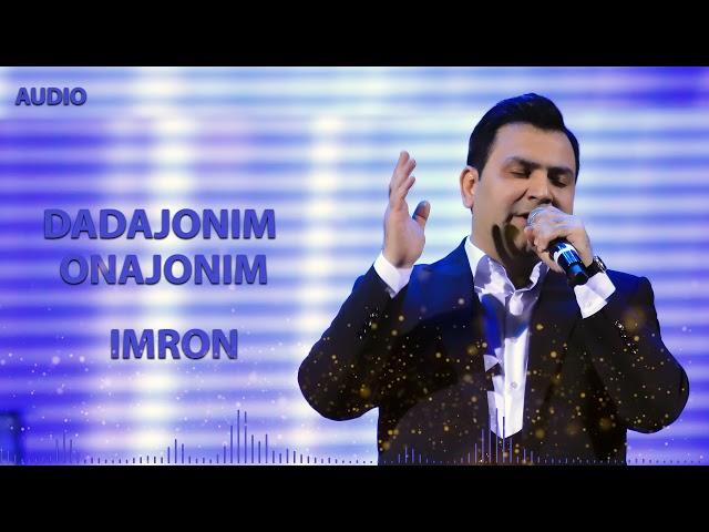 Imron - Dadajonim, Onajonim | Имрон - Дадажоним, Онажоним (Official Music)