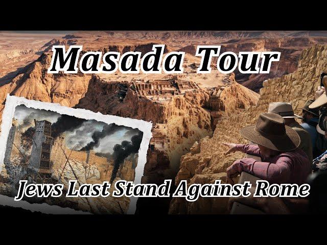 Masada, Israel Full Tour: See It All! Jews Last Stand Against Rome! Mass Suicide! Dead Sea, Gomorrah