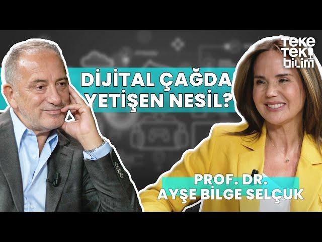 Dijital çağda yetişen nesil? / Prof. Dr. Ayşe Bilge Selçuk & Fatih Altaylı - Teke Tek Bilim