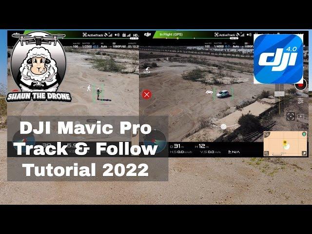 DJI Mavic Pro Tutorial Tracking & Follow Me 2022 #shaunthedrone