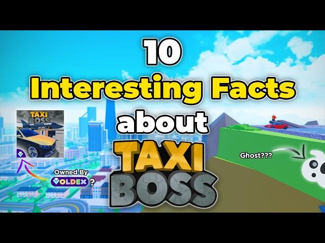 10 Interesting Facts about Taxi Boss (Roblox Taxi Boss)