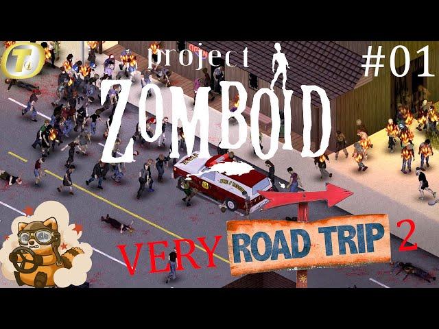 Ep1: Very Road Trip 2 (Project Zomboid fr Build 41)