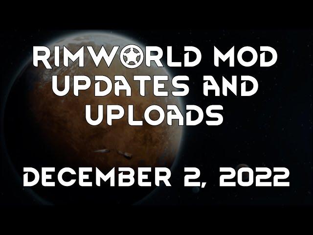 Rimworld Mod Updates & Uploads - December 2, 2022