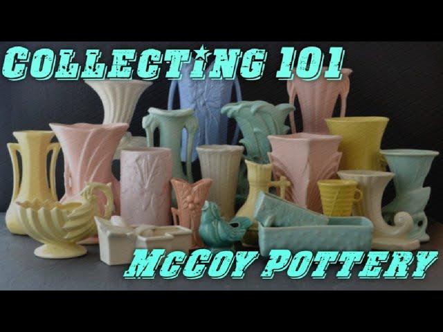 Collecting 101: McCoy Pottery! The History, Popularity, Lines, Colors & Value! Episode 13