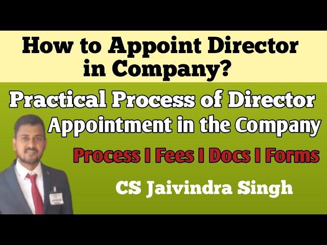 How to Appoint Director in the Company by Board of Directors II By CS Jaivindra Singh M-8512006793