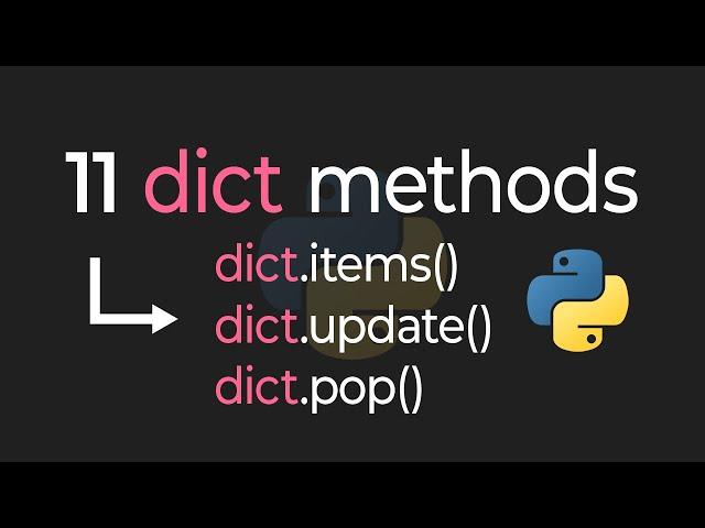 ALL 11 Dictionary Methods In Python EXPLAINED