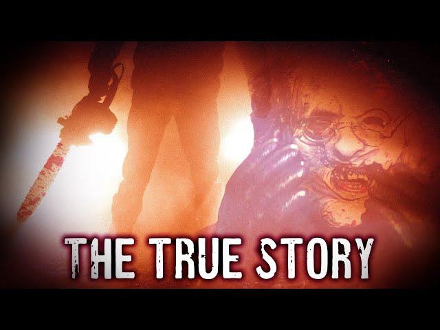 The True Story Behind "The Texas Chainsaw Massacre"