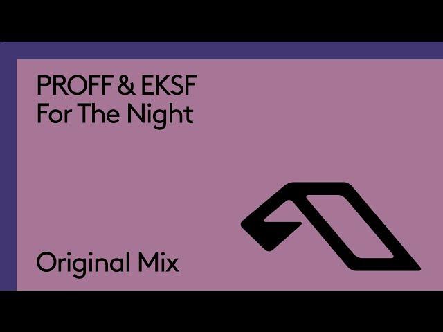 PROFF & EKSF - For The Night