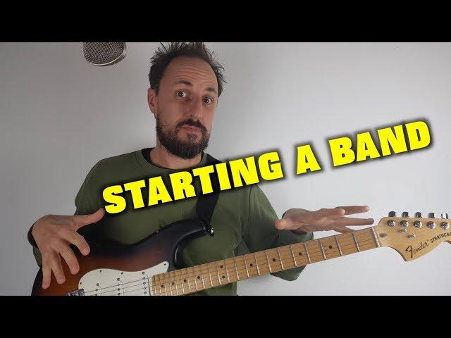 How Do I Start A Band ?