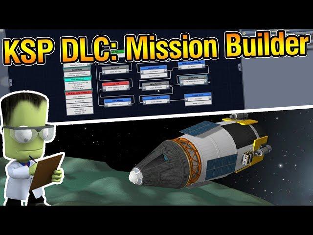 Playing with the Mission Builder in KSP: "Making History" DLC!