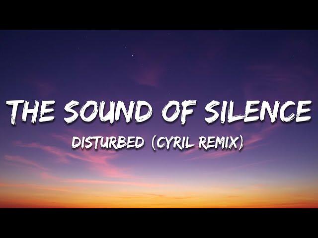 Disturbed - The Sound Of Silence (CYRIL Remix) [Lyrics]