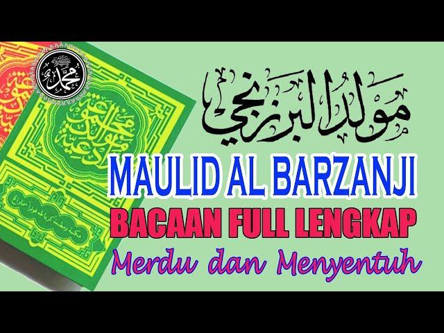 MAULID AL BARZANJI (Bacaan Maulid Nabi) FULL LENGKAP Shalawat Nabi