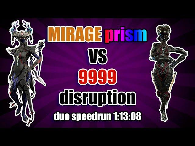 Mirage Prism vs 9999 | Duo Speedrun 45r 1:13:08 | SP Level Cap | WARFRAME