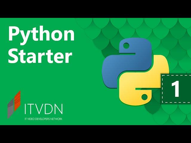 Python Starter. Урок 1. Введение в Python.