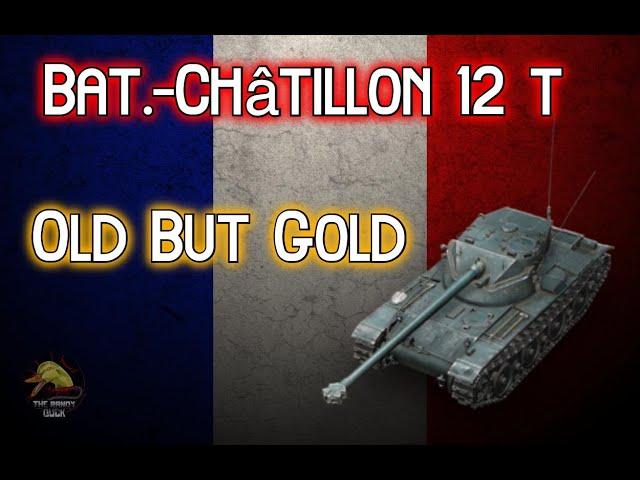 Bat.-Châtillon 12 t: OLD BUT GOLD! II Wot Console - World of Tanks Console Modern Armour