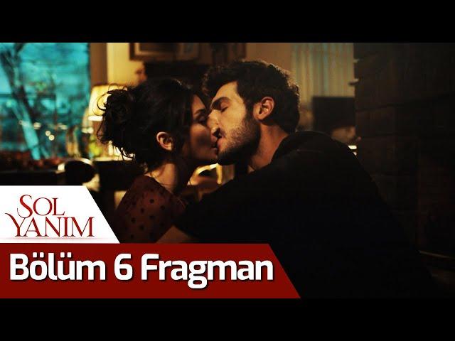 Sol Yanım 6. Bölüm Fragman