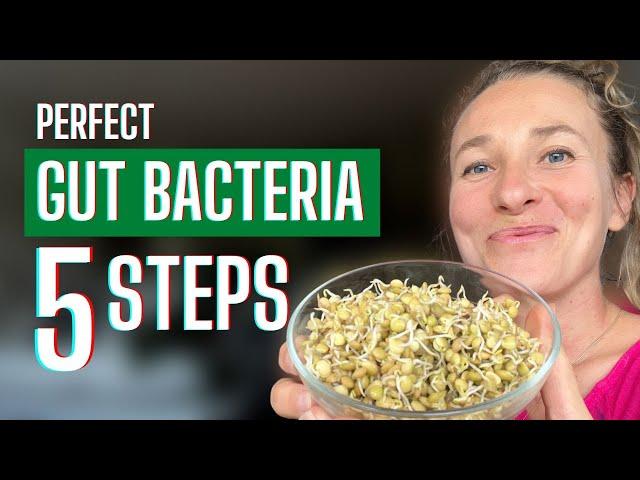 5 Simple Steps to Supercharge Your Gut Bacteria and Microbiome