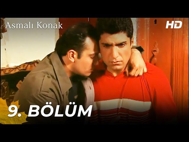 Asmalı Konak | 9. Bölüm (HD)