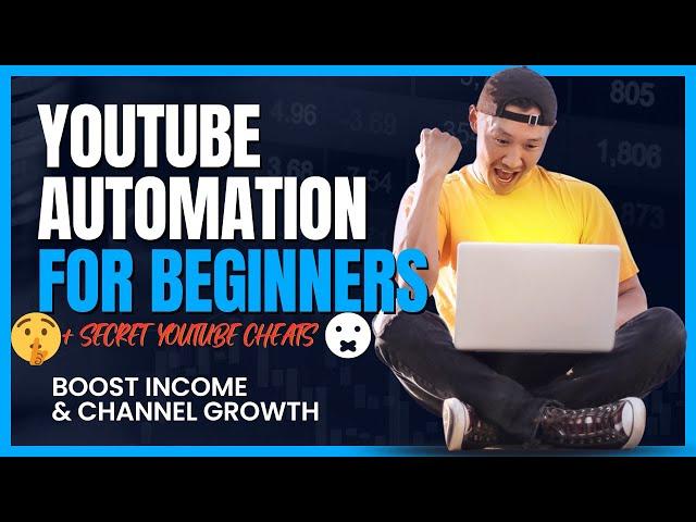 YouTube Automation for Beginners - Boost Income & Channel Growth