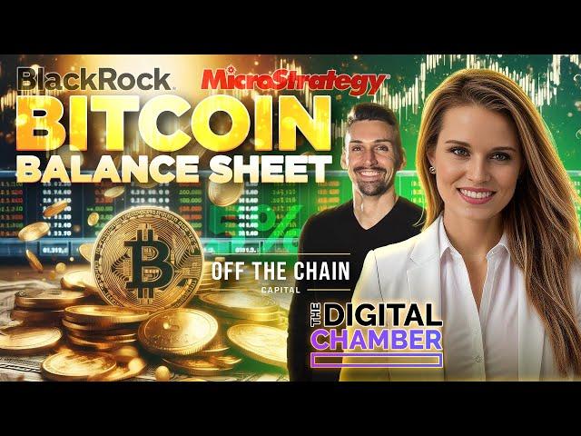 Bitcoin on The Balance Sheet🟠INTERVIEW w/ Digital Chamber & Off The Chain Capital