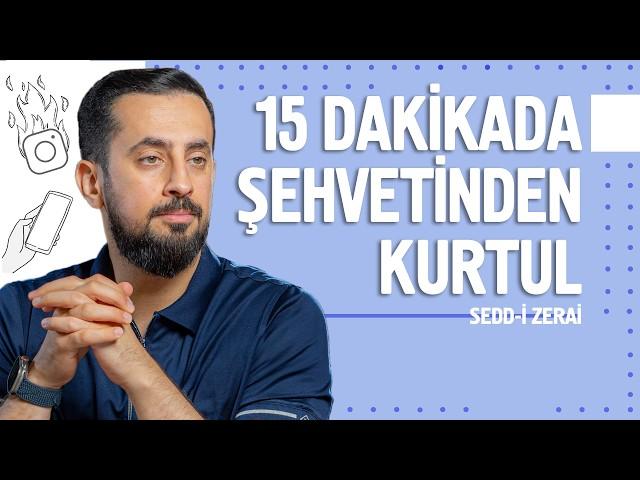 15 Dakikada Şehvetinden Kurtul - Sedd-i Zerai | Mehmet Yıldız @hayalhanem