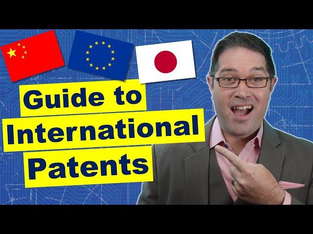 The International Patent Process: How to Get Patents Worldwide