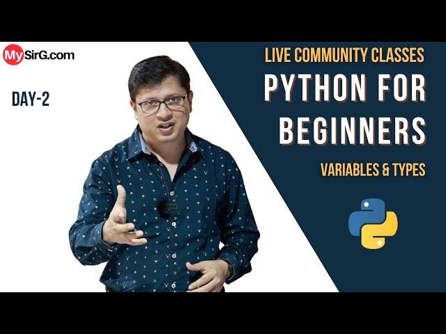 Variables and Types in Python | LIVE Community Classes | MySirG