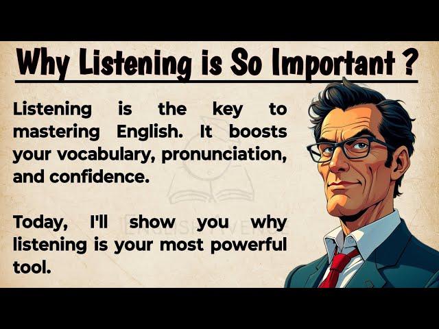 Why Listening is So Important? || Best Way to Learn English || Graded Reader || Improve Your English