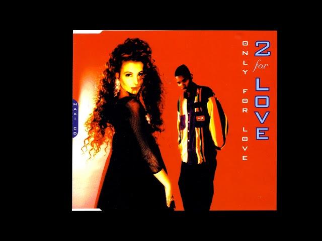 2 For Love - Only For Love (1994)