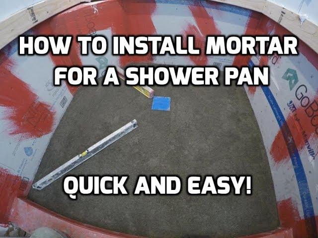 How to Install Mortar for a  Shower Pan Quick and Easy