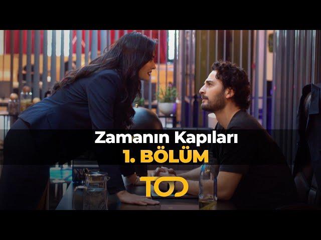 Zamanın Kapıları 1.Bölüm | Devamı ve Yeni Bölümler Sadece TOD'da!