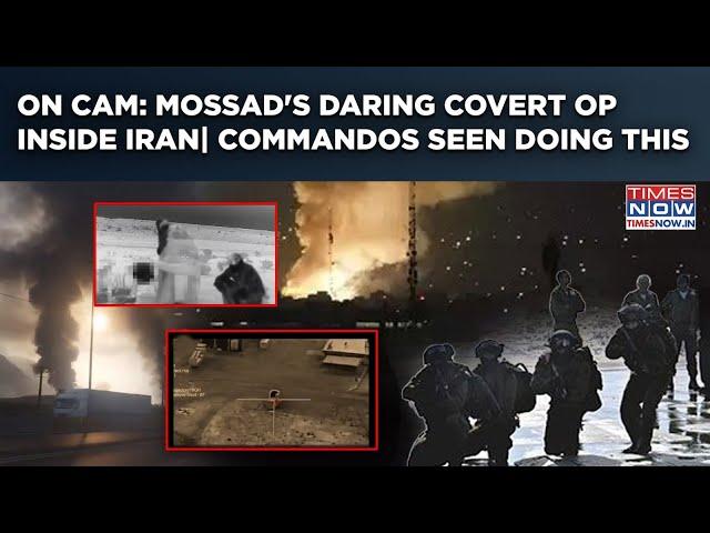Mossad's Bombshell Video Of Covert Op Inside Iran: Watch Commandos In Action Amid Israel Bombings