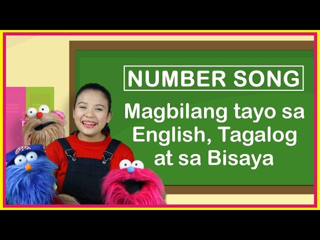 Number Song/Magbilang tayo sa English/Tagalog/Bisaya/