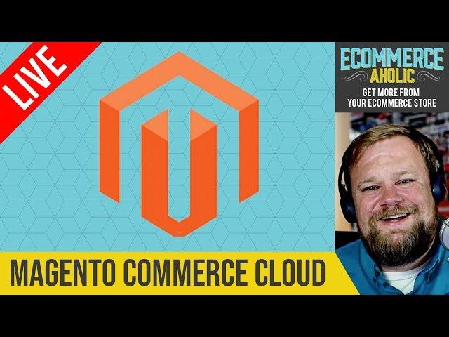 Magento Commerce Cloud