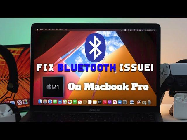 How to Fix MacBook Pro M1 Bluetooth Problem!