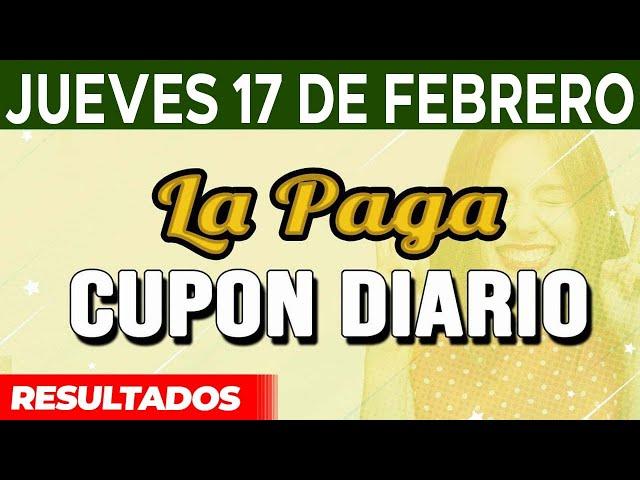 Resultado del sorteo Cupon Diario del Jueves 17 de Febrero del 2022.