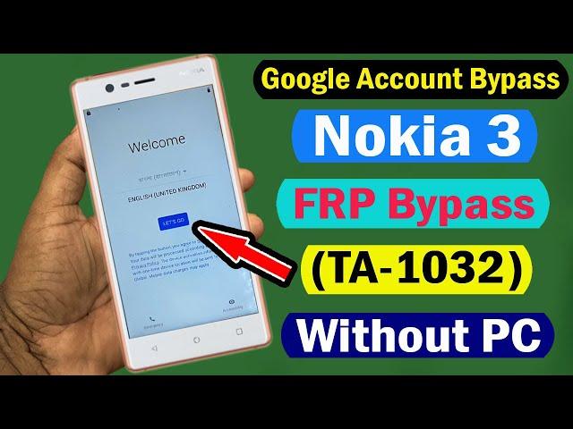 Nokia 3 (TA-1032) FRP Bypass Android 9 & Nokia 3 Google Account Remove  FRP Easy Method #2021 |