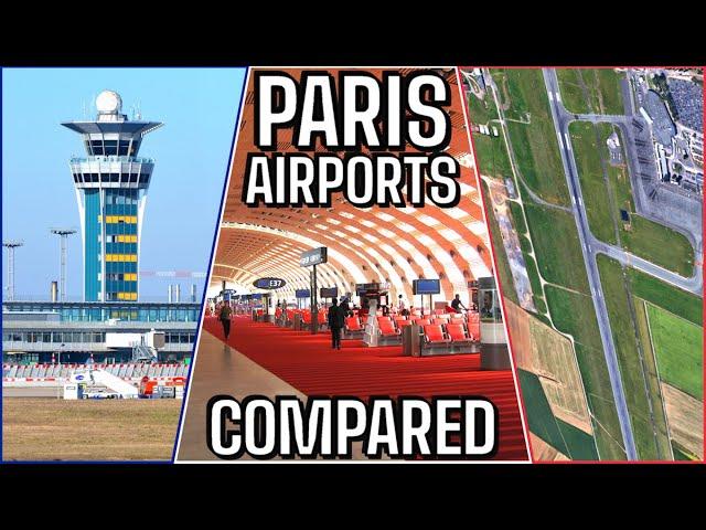 Paris Airports Compared: Charles de Gaulle vs Orly vs Beauvais-Tillé