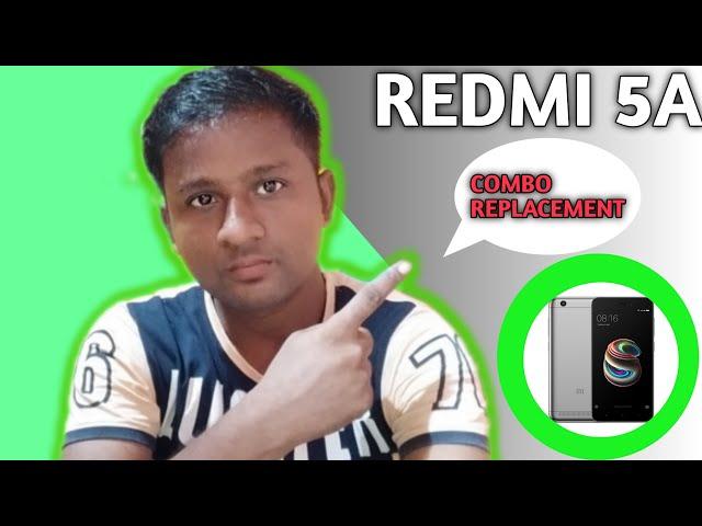 Xiaomi Redmi 5A Combo Replacement|| Mi 5A Combo Change  2021||