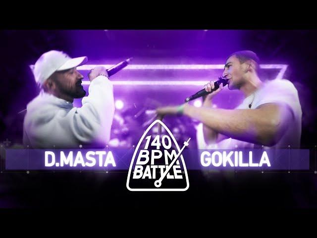 140 BPM BATTLE: D.MASTA X GOKILLA