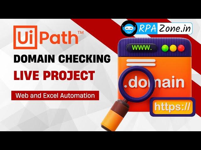 Uipath Live Project Domain Checking | Web and Excel Automation