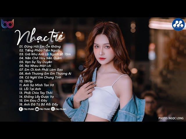 Nhạc Trẻ Ballad Việt Hay Nhất 2024 | Lk Nhạc Trẻ Mới Gây Nghiện | Nhạc Việt Hot Nhất Hiện Nay