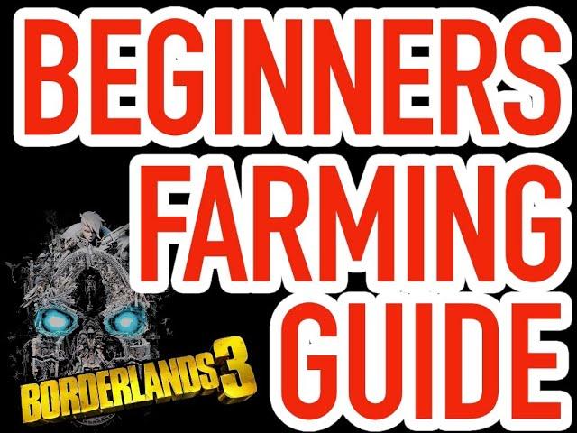 BORDERLANDS 3 | A BEGINNERS GUIDE TO FARMING