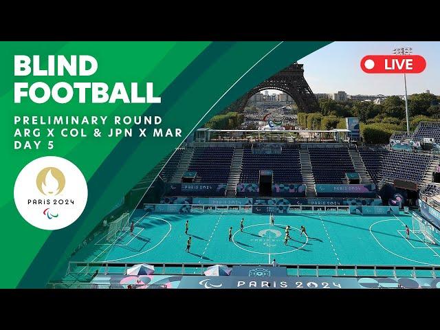 Blind Football - Preliminary Round - ARG X COL & JPN X MAR | Day 5 | Paris 2024 Paralympics