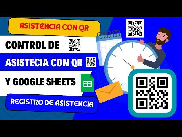 Control de Asistencia con código QR y Google Sheets