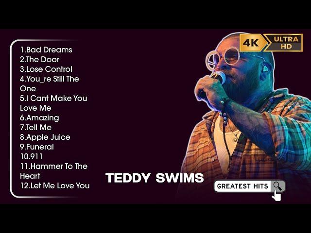 TEDDY SWIMS Full Album 2025 (Lyrics)| Best Songs Collection 2025   Greatest Hits Songs Playlist 2025