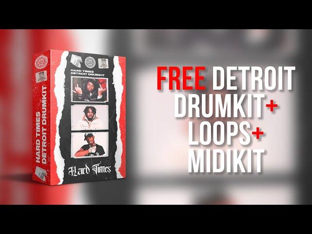 [FREE] Detroit Drum Kit + Loops + MIDI Kit "Hard Times" | Tee Grizzley x Pooh Shiesty x 42 Dugg