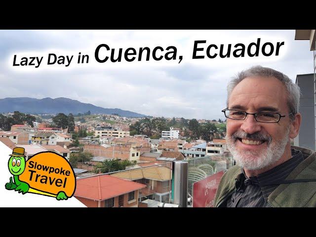 Cuenca Ecuador - Living in South America