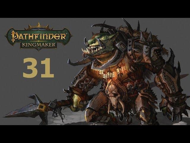 Pathfinder: Kingmaker - Ep. 31: Through the Fire and Flames